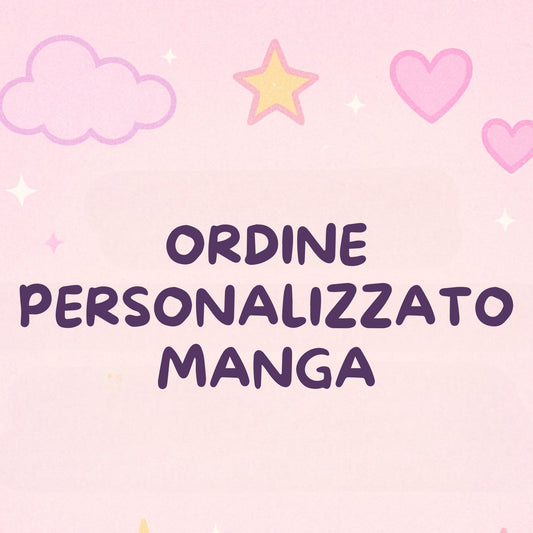 Ordine personalizzato manga
